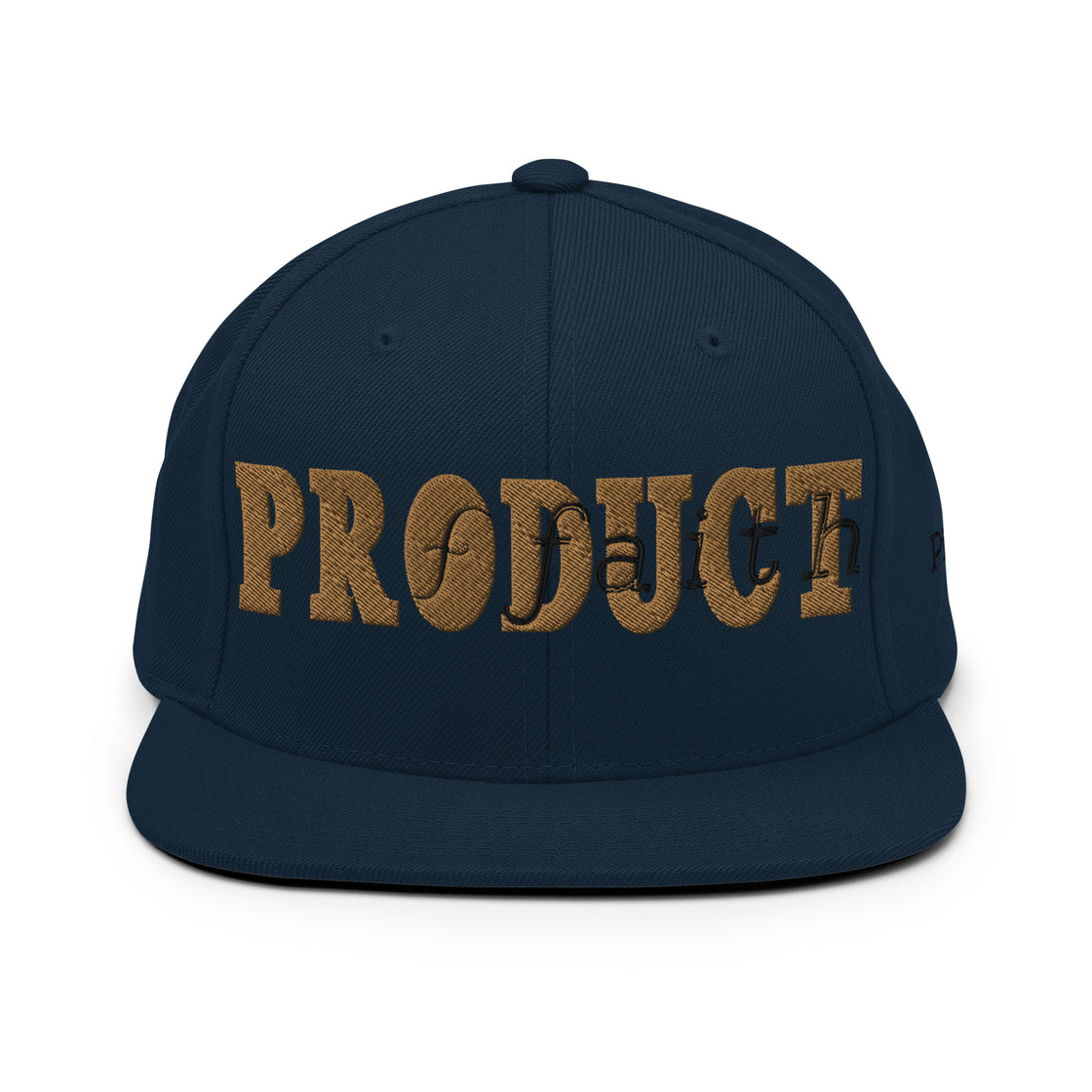 Product of Faith Snapback Hat