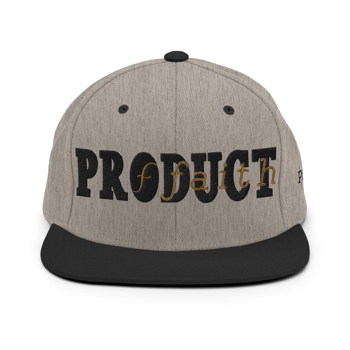 Product of Faith Snapback Hat