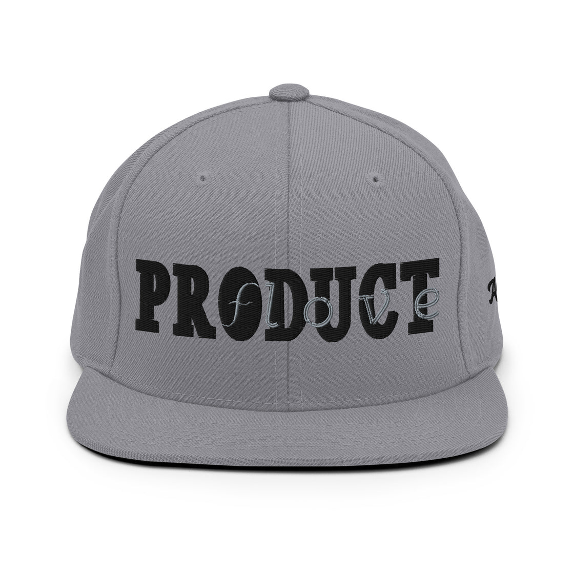 Product of love Snapback Hat