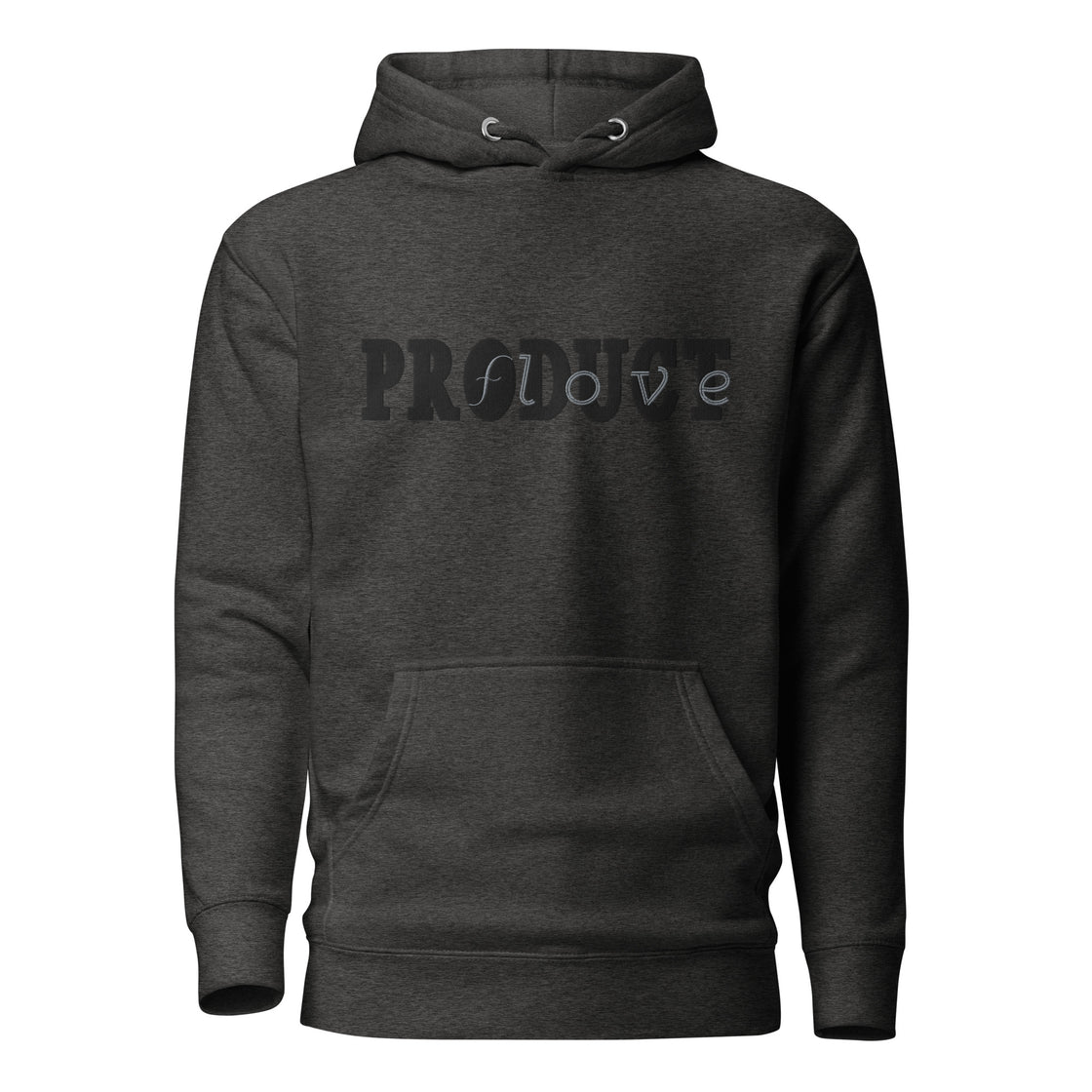 Product of Love Embroidered Unisex Hoodie