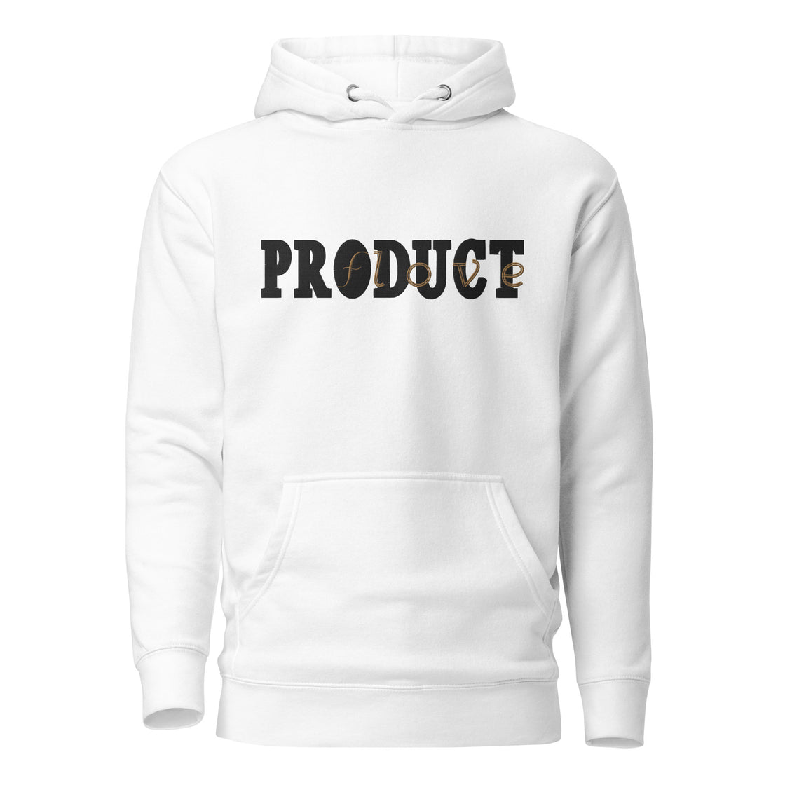 Product of Love Embroidered Unisex Hoodie